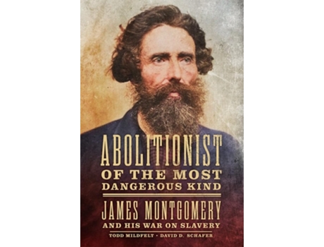 Livro Abolitionist of the Most Dangerous Kind de Todd Mildfelt e David D Schafer (Inglês - Capa Dura)