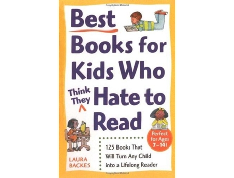 Livro best books for kids who (think they) hate to read de laura backes (inglês)
