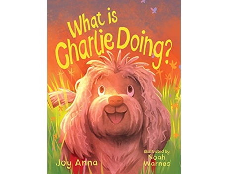Livro What Is Charlie Doing de Joy Anna (Inglês)