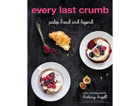 Livro Every Last Crumb de Brittany Angell (Inglês)