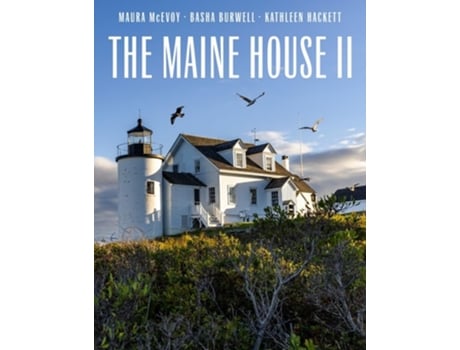 Livro The Maine House II de Maura Mcevoy, Basha Burwell et al. (Inglês - Capa Dura)