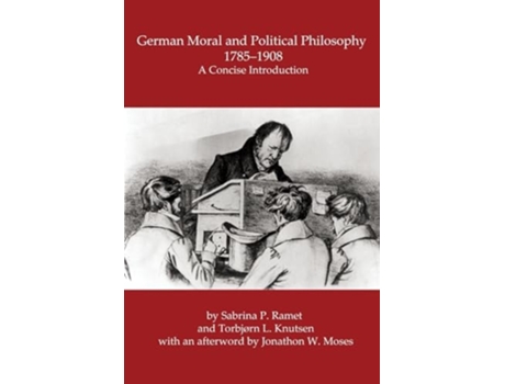 Livro GERMAN MORAL AND POLITICAL PHILOSOPHY, 1785-1908 A concise introduction de Sabrina P Ramet e Torbjørn L Knutsen (Inglês)