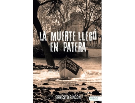 Livro La Muerte Llegó En Patera de Ernesto Rincón (Espanhol)