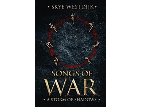 Livro Songs Of War A Storm Of Shadows De Skye Westdijk (inglês)