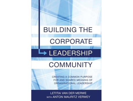 Livro Building Corporate Leadership Community De Letitia Van Der Merwe (inglês)