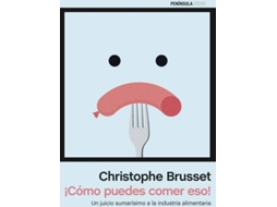 Livro ¡Cómo Puedes Comer Eso! de Christophe Brusset (Espanhol)