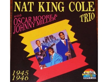 Cd Nat King Cole Trio 1945-1946 Giants Of Jazz