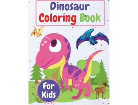 Livro Dinosaur Coloring Book For Kids Amazing Coloring Book For Kids Ages 4-8 , 8-12 , Toddlers , Preschoolers De Manlio Venezia (inglês)