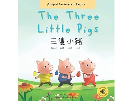Livro The Three Little Pigs Bilingual Cantonese with Jyutping and English Traditional Chinese Version Chinese Edition de Ann Hamilton (Chinês)