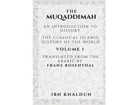 Livro The Muqaddimah An Introduction To History - Volume 1 De Ibn Khaldun (inglês)