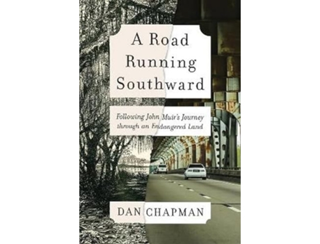 Livro Road Running Southward de Dan Chapman (Inglês)