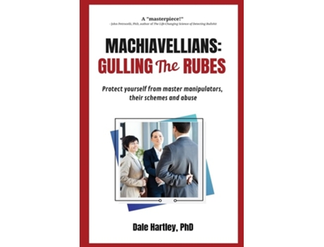 Livro MACHIAVELLIANS GULLING THE RUBES de Dale Hartley (Inglês)