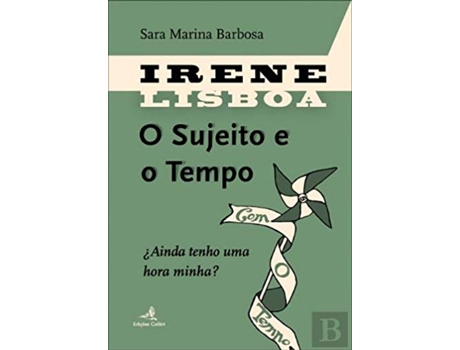 Livro Irene Lisboa:O Sujeito E O Tempo de Sara Marina Barbosa (Português)