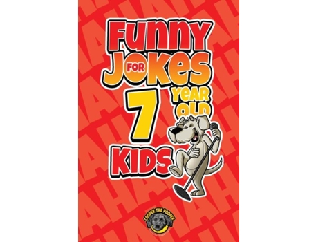 Livro Funny Jokes For 7 Year Old Kids 100 Crazy Jokes That Will Make You Laugh Out Loud! De Cooper The Pooper (inglês)