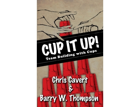 Livro Cup It Up!: Team Building With Cups Barry W Thompson, Chris Cavert (Inglês)