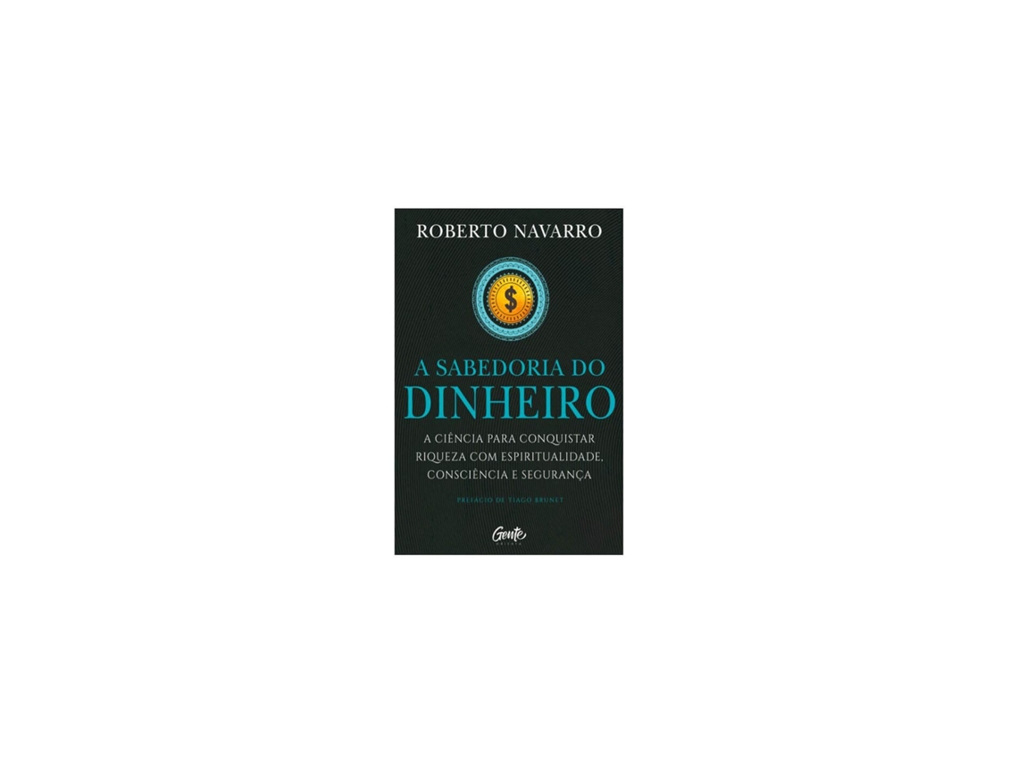 Livro A sabedoria do dinheiro - de Roberto Navarro de Roberto Navarro (Português do Brasil)