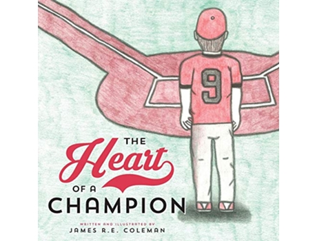 Livro The Heart of a Champion de James RE Coleman (Inglês)