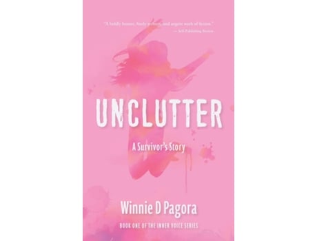 Livro Unclutter A Survivors Story de Winnie D Pagora (Inglês)