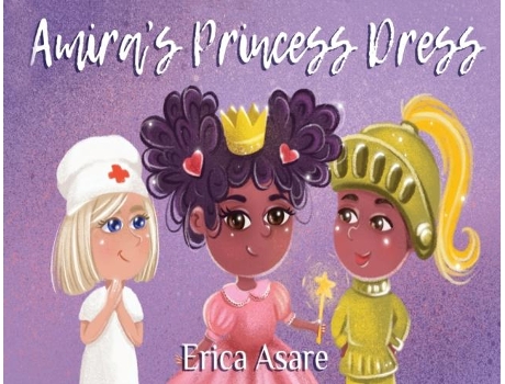 Livro Amiras Princess Dress De Erica Asare (inglês)
