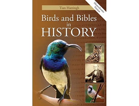 Livro Birds Bibles in History Monochrome Version de Tian Hattingh (Inglês)