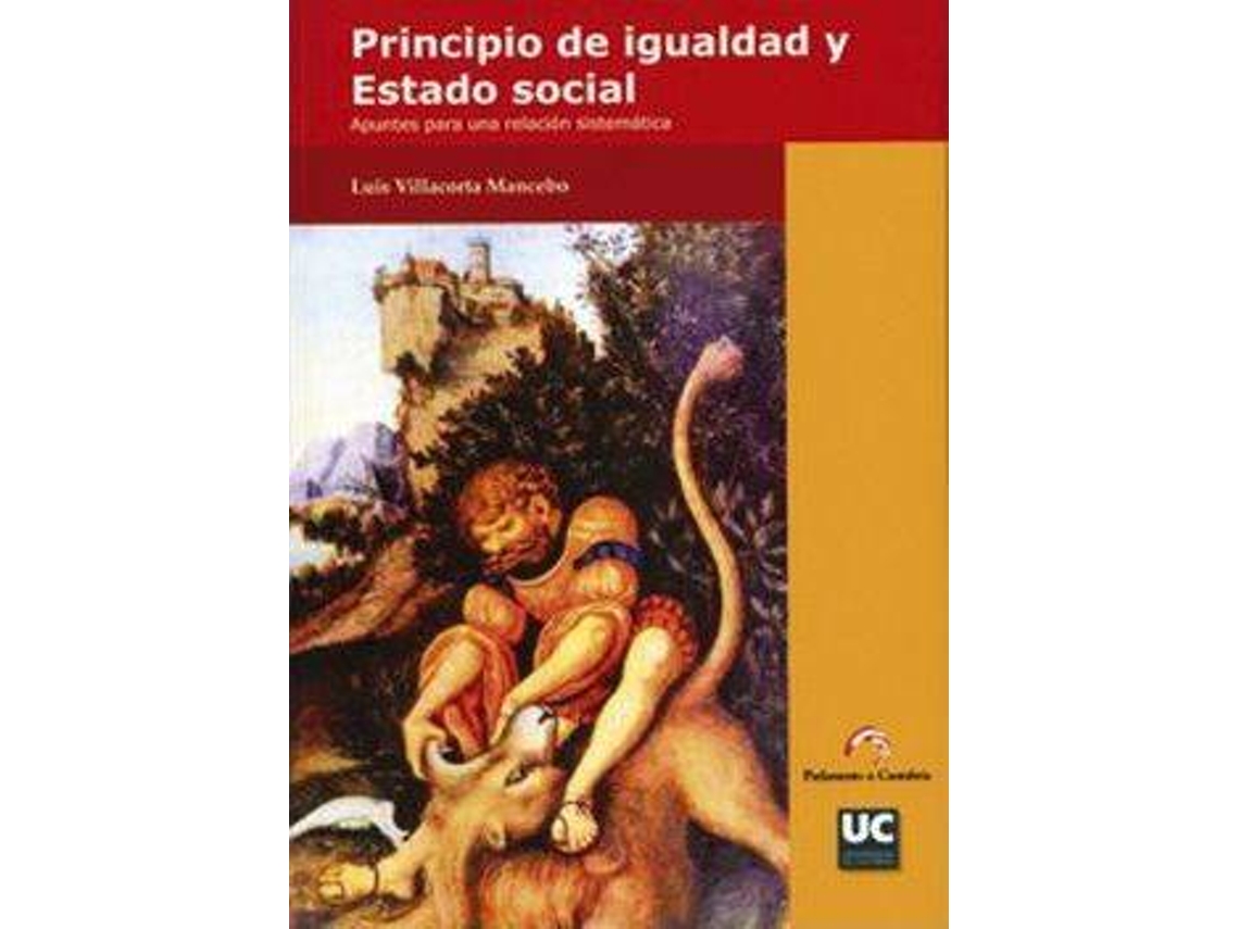 Livro Principio De Igualdad Y Estado Social Apuntes Para Una Relación Sistemática de Luis Quintín Villacorta Mancebo (Espanhol)