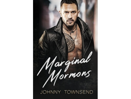 Livro Marginal Mormons de Johnny Townsend (Inglês)