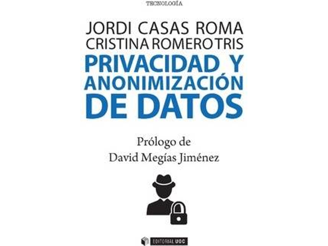 Livro Privacidad Y Anonimización De Datos de Cristina Romero e Jordi Casas (Espanhol)
