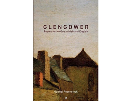 Livro Glengower Poems for No One in Irish and English Irish Edition de Gabriel Rosenstock (Inglês)