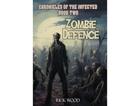 Livro Zombie Defence de Rick Wood (Inglês - Capa Dura)