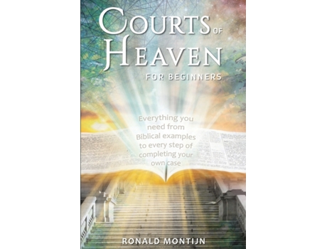 Livro Courts of Heaven for Beginners: A practical guide for presenting your case in the courts of heaven Ronald Montijn (Inglês)