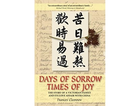 Livro Days of Sorrow Times of Joy The Story of a Victorian Family and its Love Affair with China de Frances Clemmow (Inglês)