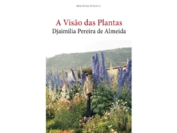 A Visão Das Plantas De Djaimilia Pereira De Almeida