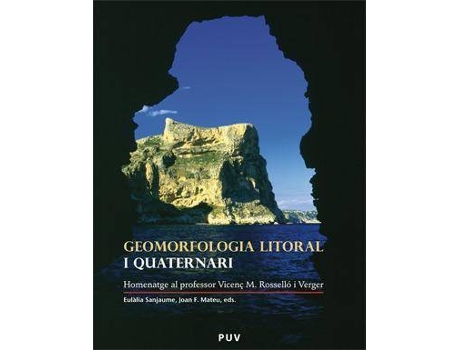 Livro Geomorfologia litoral i Quaternari : homenatge al professor Vicenç M. Rosselló i Verger de Editado por Joan F. Mateu Bellés (Espanhol)