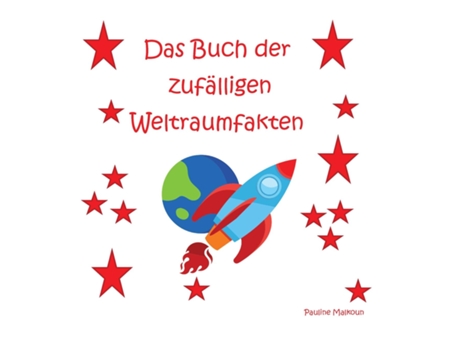 Livro Das Buch der zufälligen Weltraumfakten de Pauline Malkoun (Inglês)