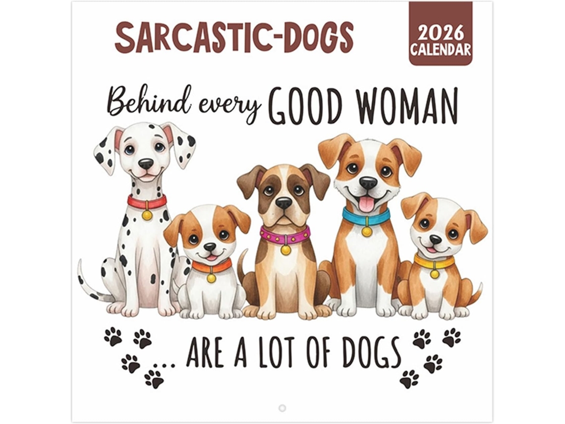 Calendário de Parede Cães Sarcásticos 2026, Decoração de Parede com Planejador Mensal" por Trás de Toda Boa Mulher Há Muitos Cães" BRILVIBERA
