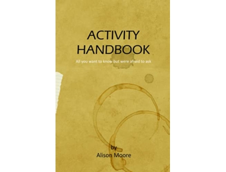 Livro Activity Handbook All you want to know but were afraid to ask de Alison Moore (Inglês)