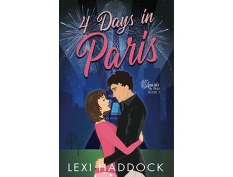 Livro 4 Days in Paris Sparks in Paris de Lexi Haddock (Inglês)