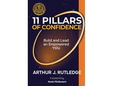Livro 11 Pillars of Confidence Build amp Lead an Empowered YOU de Arthur J Rutledge (Inglês)