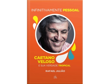 Livro Infinitamente Pessoal Caetano Veloso E A Sua Verdade Tropical de Rafael Julião (Português-Brasil)