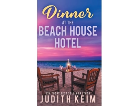 Livro Dinner at The Beach House Hotel de Judith Keim (Inglês - Capa Dura)
