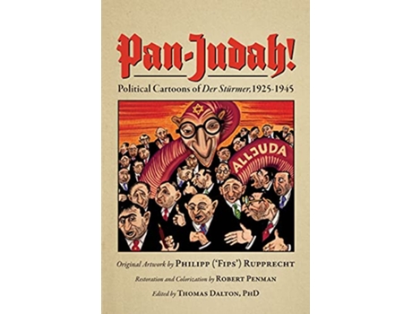 Livro PanJudah Political Cartoons of Der Stürmer 19251945 de Robert Penman (Inglês)