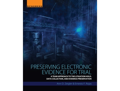 Livro Preserving Electronic Evidence for Trial de Daniel A Fiscus e Brian D Fath (Inglês)
