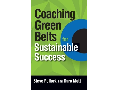 Livro Coaching Green Belts for Sustainable Success de Steve Pollock e Daro Mott (Inglês - Capa Dura)