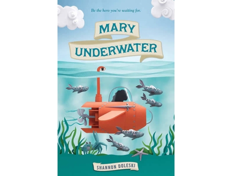 Livro Mary Underwater de Shannon Doleski (Inglês)