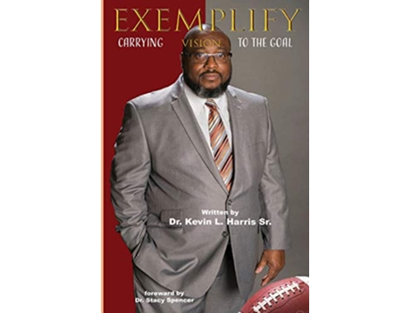 Livro Exemplify Carrying Vision to the Goal de Kevin L Harris (Inglês)