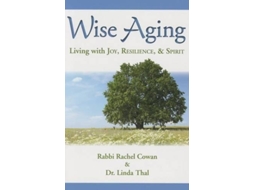 Livro wise aging: living with joy, resilience, &amp;amp; spirit de rabbi rachel cowan (inglês)