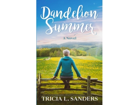 Livro Dandelion Summer A Novel de Tricia L Sanders (Inglês)