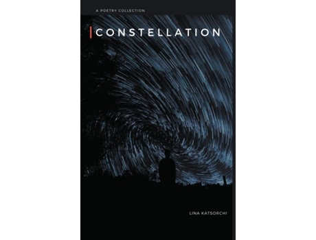 Livro Constellation A Poetry Collection De Lina Katsorchi (inglês)