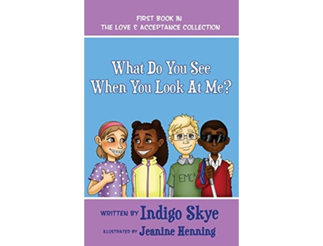 Livro What Do You See When You Look at Me? de Indigo Skye (Inglês)