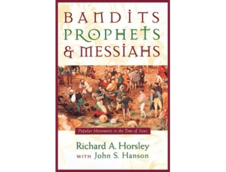 Livro Bandits, Prophets and Messiahs de Richard A Horsley (Inglês)